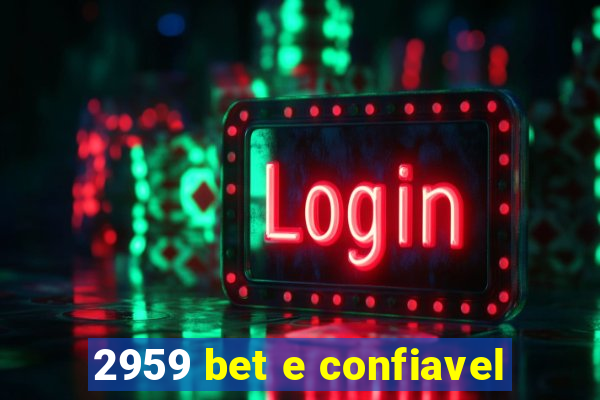 2959 bet e confiavel